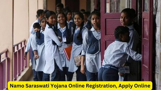 Namo Saraswati Yojana Online Registration 2024, Apply Online, Eligibility Criteria