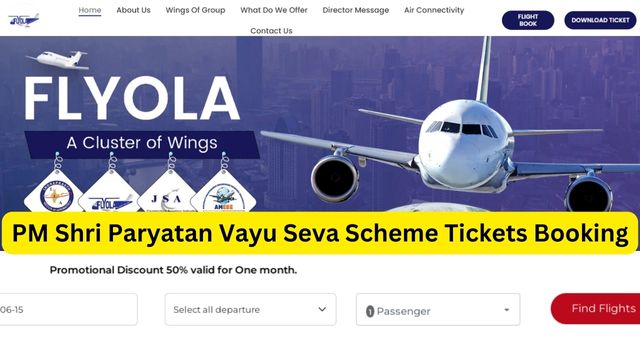 PM Shri Paryatan Vayu Seva Scheme 2024 Flight Ticket Booking, Download, Price, Dates @ flyola.in